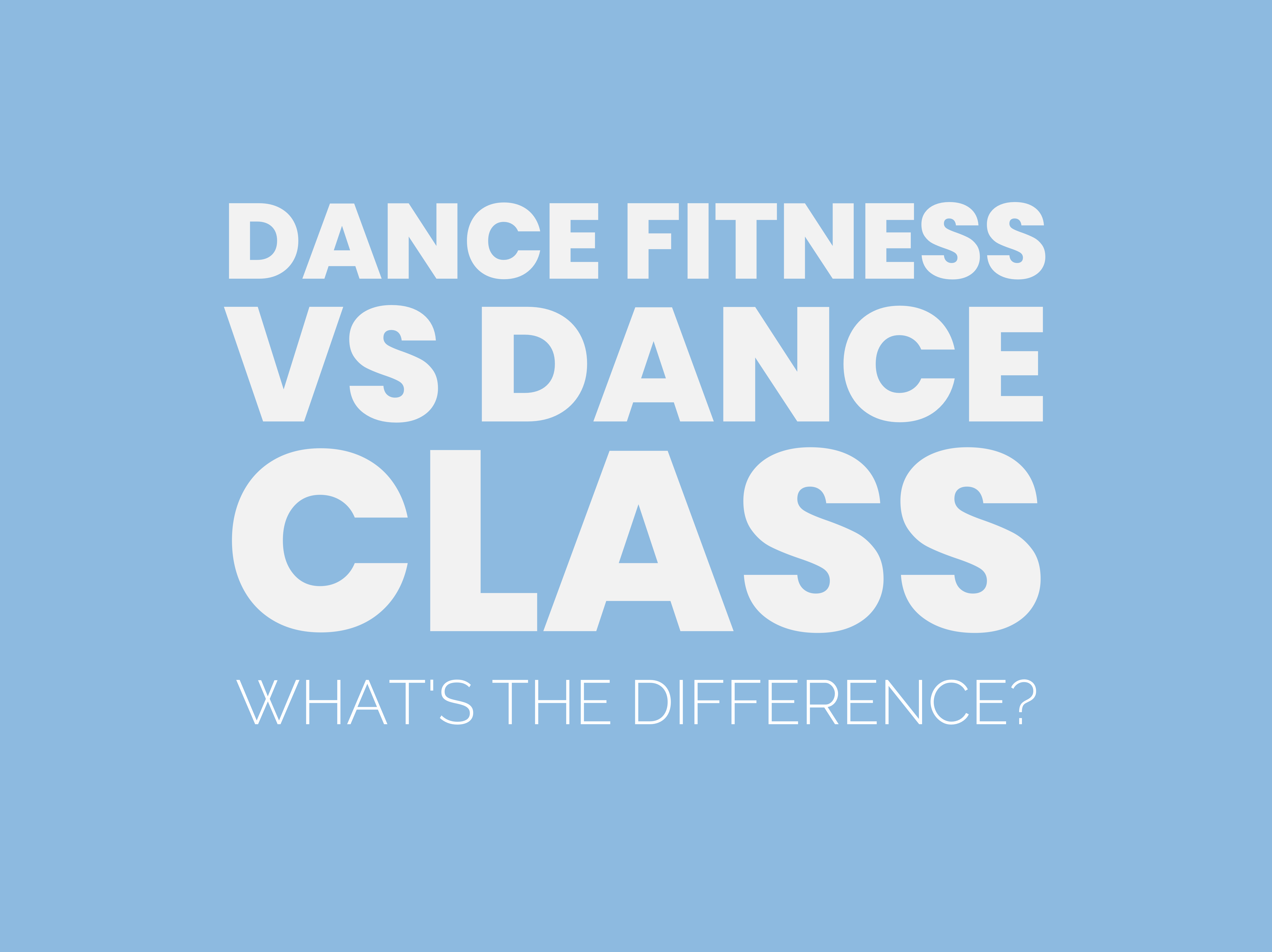 Dance Fitness Vs Dance Class What’s the Difference?